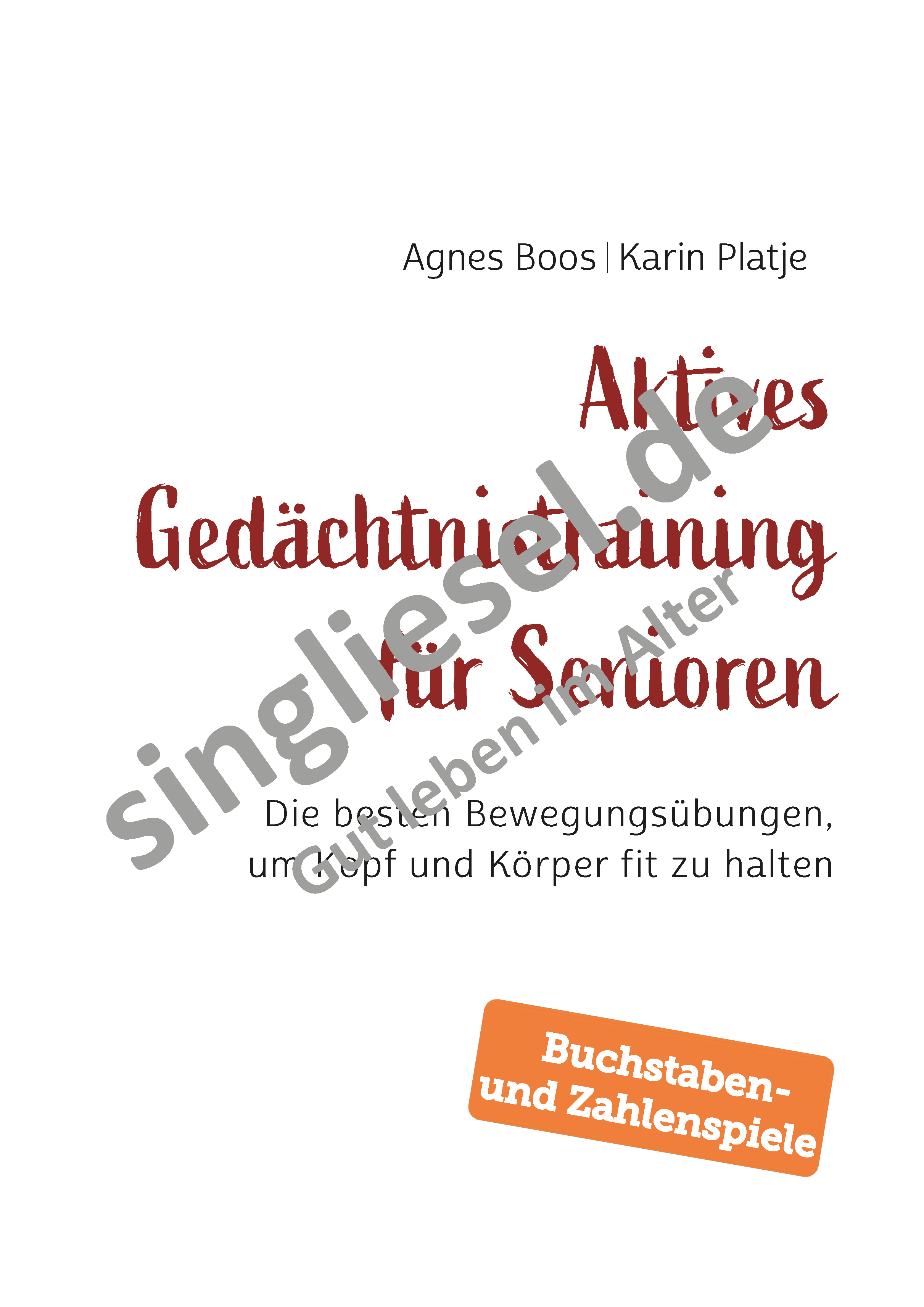 ESD-0001-661-003_Aktives-Gedaechtnistraining-fuer-Senioren_Buchstaben-und-Zahlenspiele_Seite_04_SingLiesel Aktives Gedächtnistraining für Senioren. Buchstaben- und Zahlenspiele
