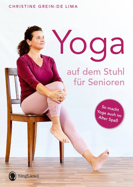 Buchcover: Yoga auf dem Stuhl für Senioren -sanfte Sitzübungen zur Mobilisation, Entspannung und Fitness im Alter