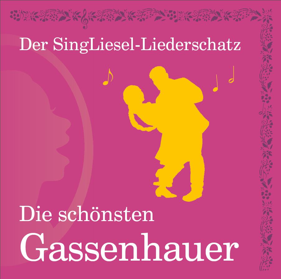 Cover: Der SingLiesel-Liederschatz. Die schönsten Gassenhauer auf CD für die Betreuung von Senioren mit Demenz Cover: Der SingLiesel-Liederschatz. Die schönsten Gassenhauer auf CD für die Betreuung von Senioren mit Demenz