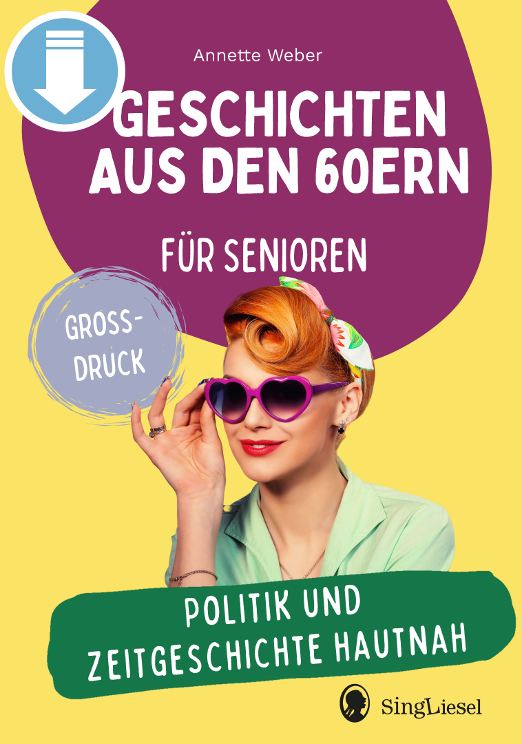 Politik und Zeitgeschichte hautnah – Geschichten aus den 60ern (Sofort-Download als PDF)