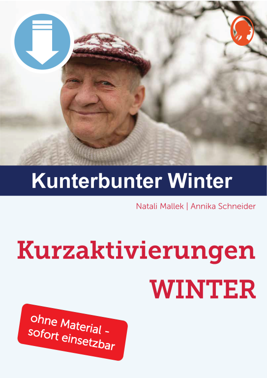 Cover: Kurzaktivierungen im Winter für Senioren mit Demenz – Ideen für einen kunterbunten Winter als PDF-Download Cover: Kurzaktivierungen im Winter für Senioren mit Demenz – Ideen für einen kunterbunten Winter als PDF-Download
