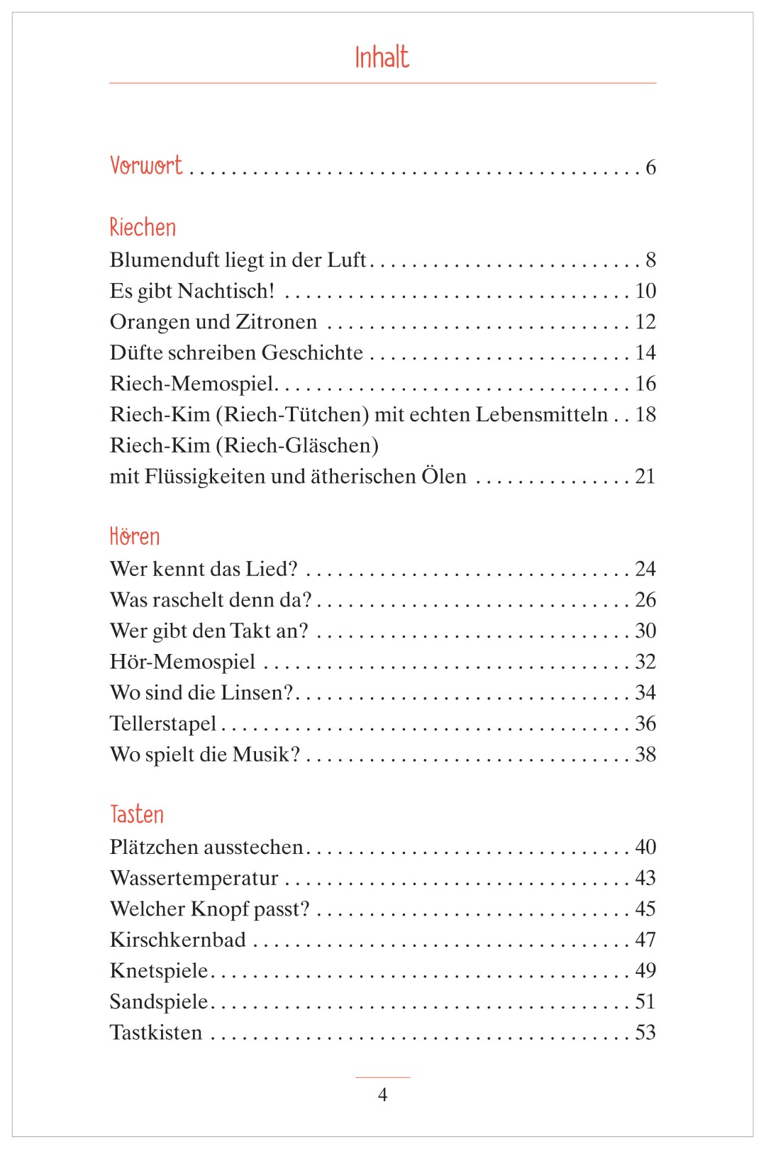 Aus dem Buch „Wahrnehmungsspiele für alle Sinne“ von Natali Mallek und Annika Schneider. Das Inhaltsverzeichnis präsentiert die verschiedenen Themen „Riechen“, „Hören“ und „Tasten“.
