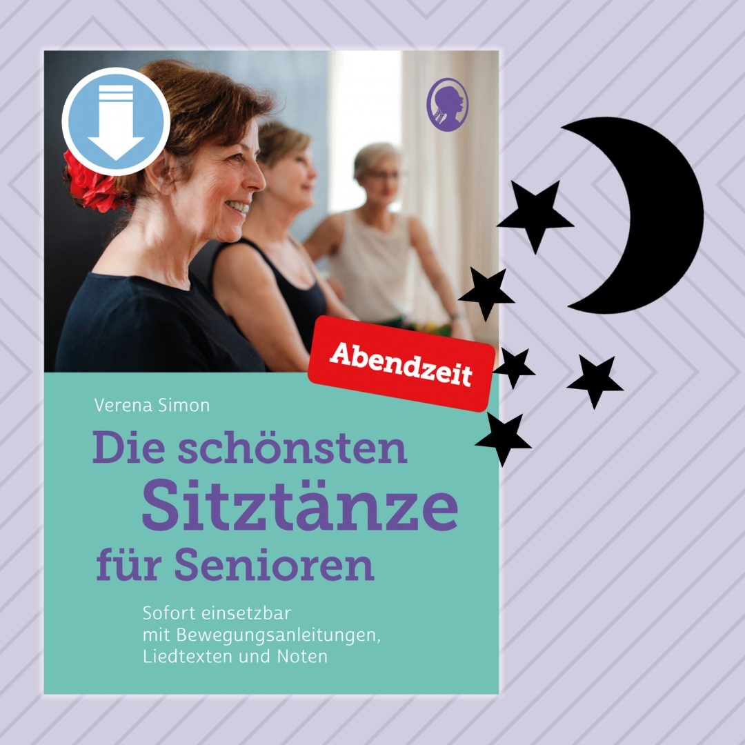 PDF-Cover zu „Die schönsten Sitztänze für Senioren. Abendzeit. Mit sofort einsetzbaren Sitztänzen inklusive Bewegungsanleitungen, Liedtexten und passenden Noten“ von Verena Simon. Mond und Sterne symbolisieren die ruhigen Aktivierungen.
