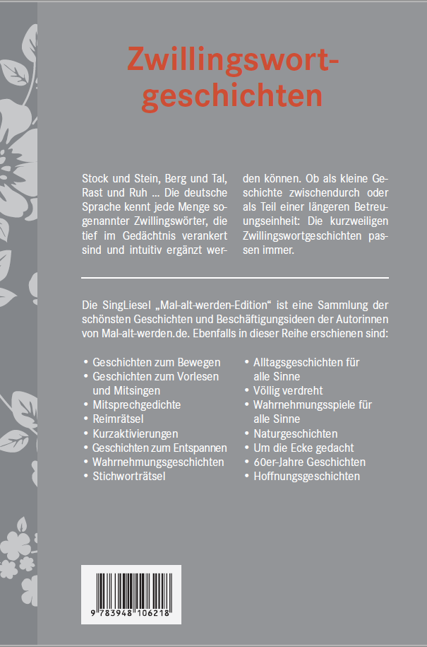 Zwillingswortgeschichten-U4 Zwillingswortgeschichten für Senioren. Mal-alt-werden-Edition Band 13. Vorlesegeschichten. Beschreibung