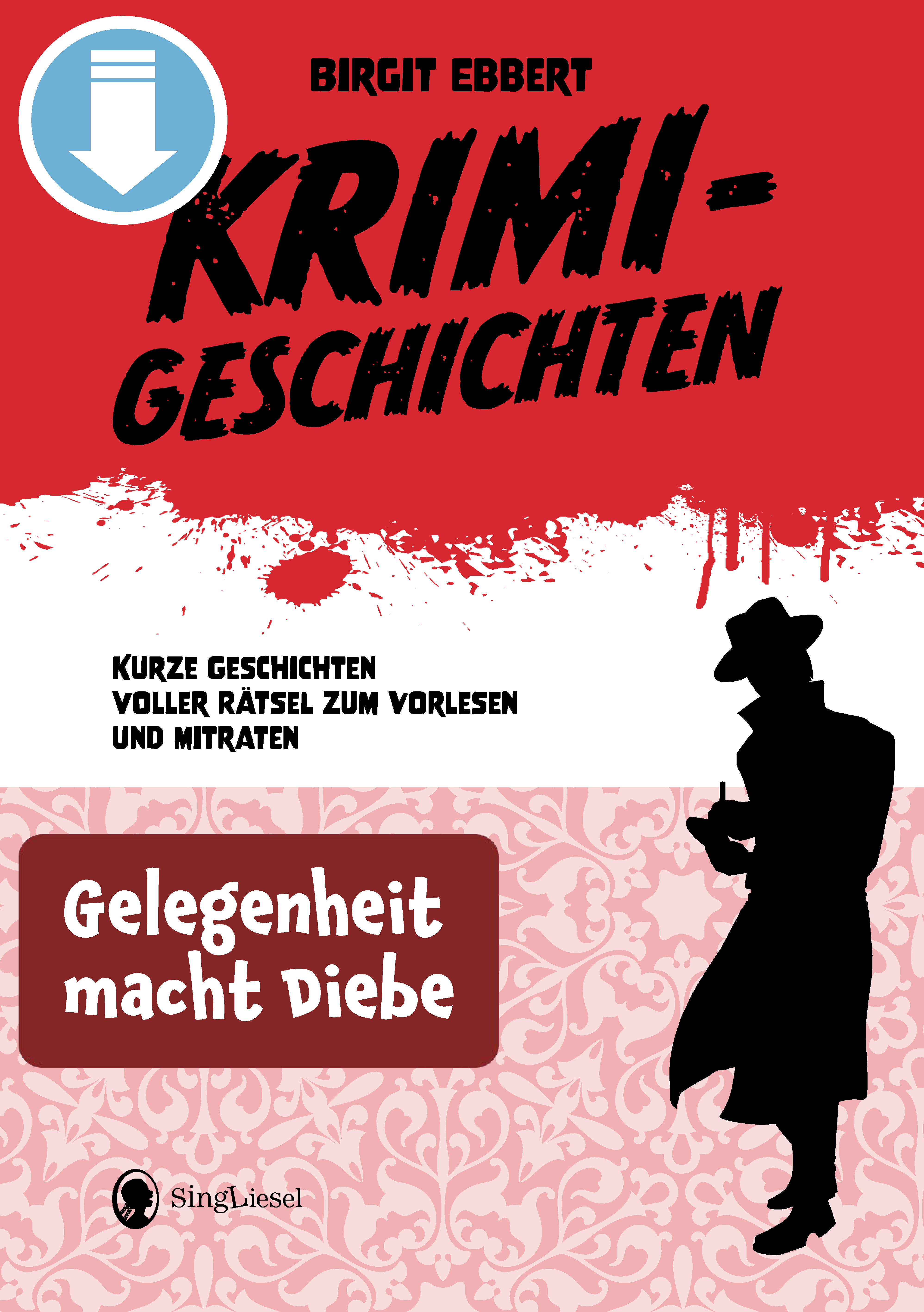 Cover: Gelegenheit macht Diebe - Krimi-Geschichten voller Rätsel zum Vorlesen für Senioren als PDF-Download Cover: Gelegenheit macht Diebe - Krimi-Geschichten voller Rätsel zum Vorlesen für Senioren als PDF-Download