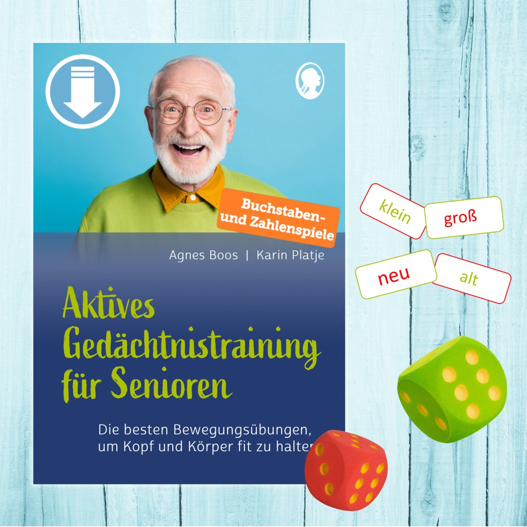 PDF-Cover zu „Aktives Gedächtnistraining für Senioren“. Der Titel von Agnes Boos und Karin Platje präsentiert einfache und effektive Buchstaben- und Zahlenspiele, mit denen Senioren Körper und Gedächtnis stärken können.