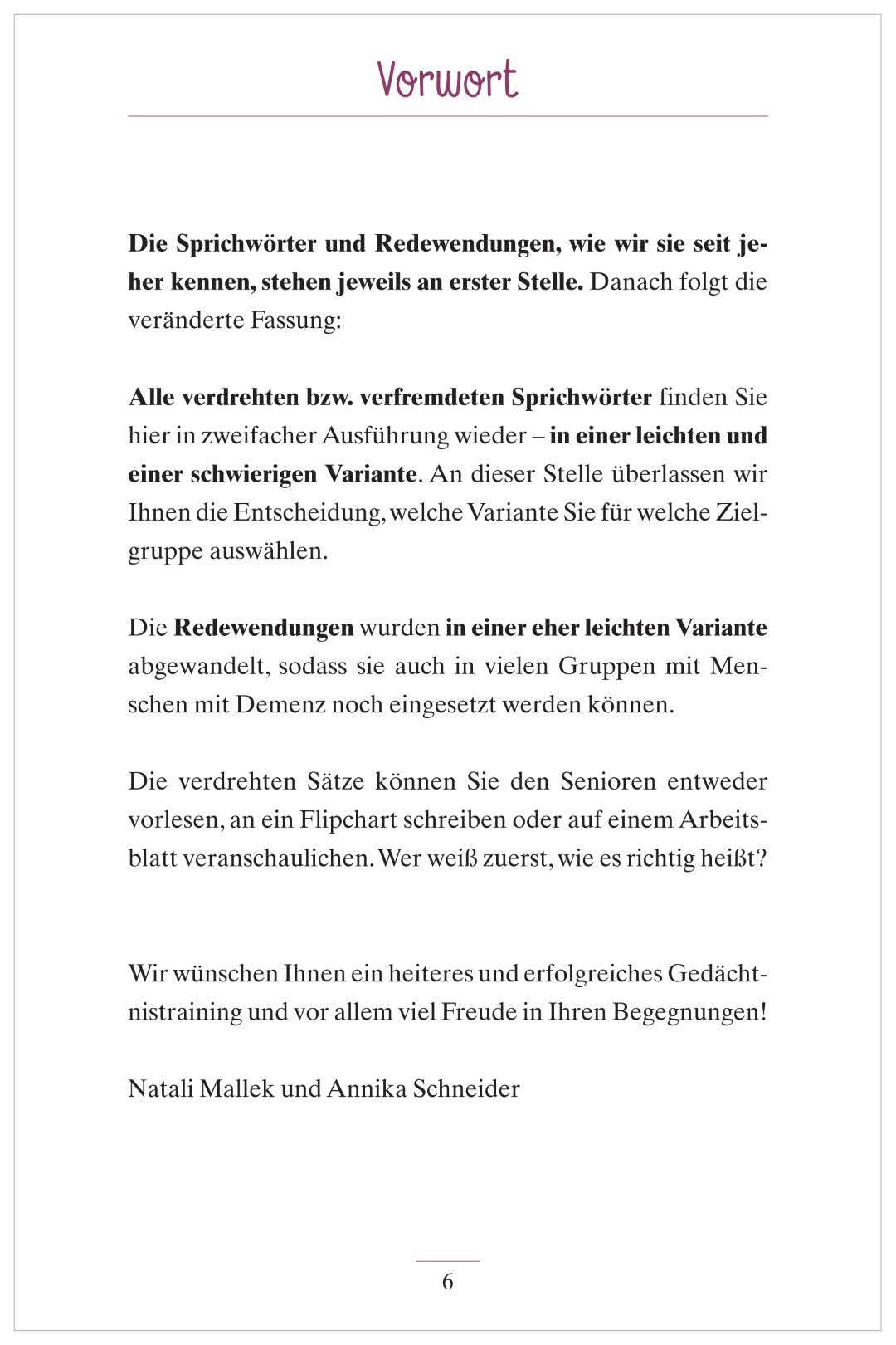 Vorwort aus „Völlig verdreht – Wie lauten diese Sprichwörter tatsächlich?“. Darin wird erläutert, wie die Übungen in der Gruppe eingesetzt werden können und welche Vorteile sie für Senioren bieten.