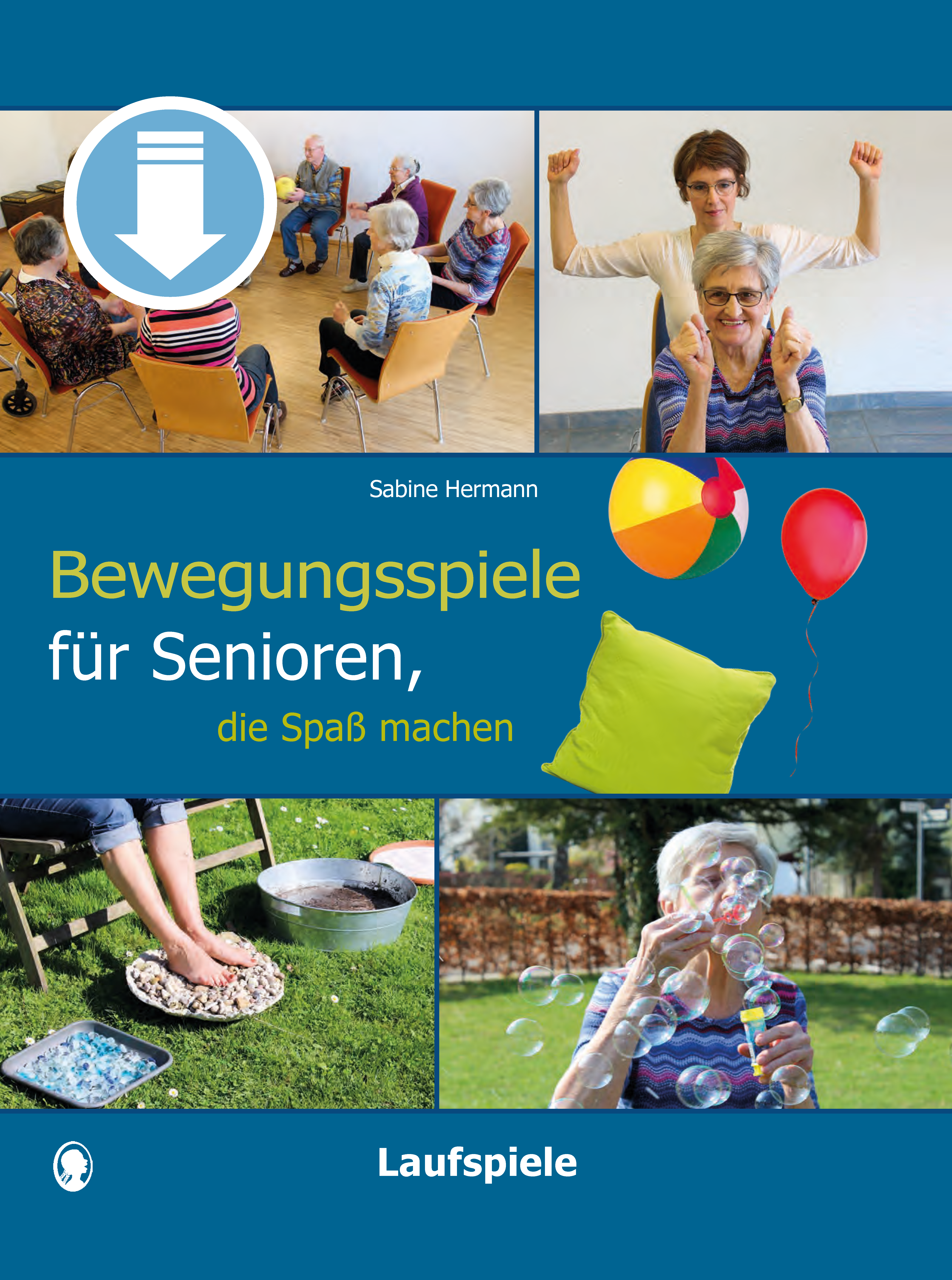 Cover: Bewegungsspiele für Senioren, die Spaß machen - einfache Laufspiele zur körperlichen Fitness und Sturzprophylaxe Cover: Bewegungsspiele für Senioren, die Spaß machen - einfache Laufspiele zur körperlichen Fitness und Sturzprophylaxe