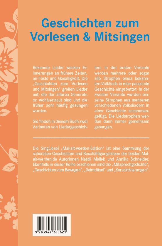 Geschichten-zum-Vorlesen-und-Mitsingen_U4 Geschichten zum Vorlesen und Mitsingen für Senioren. Mal-alt-werden-Edition Band 2 Beschreibung