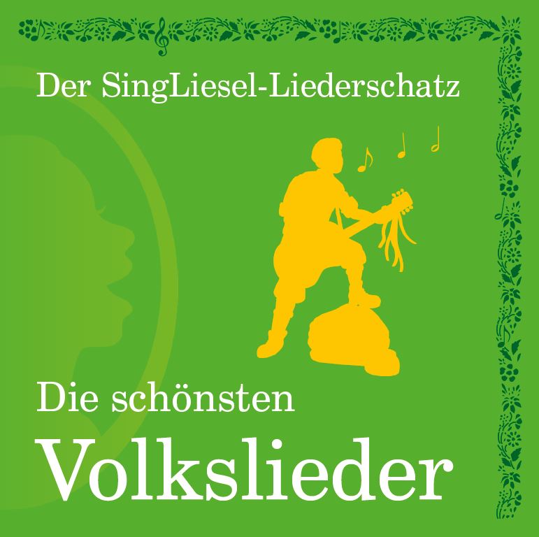 Cover: Der SingLiesel-Liederschatz. Die schönsten Volkslieder auf CD für die Betreuung von Senioren mit Demenz