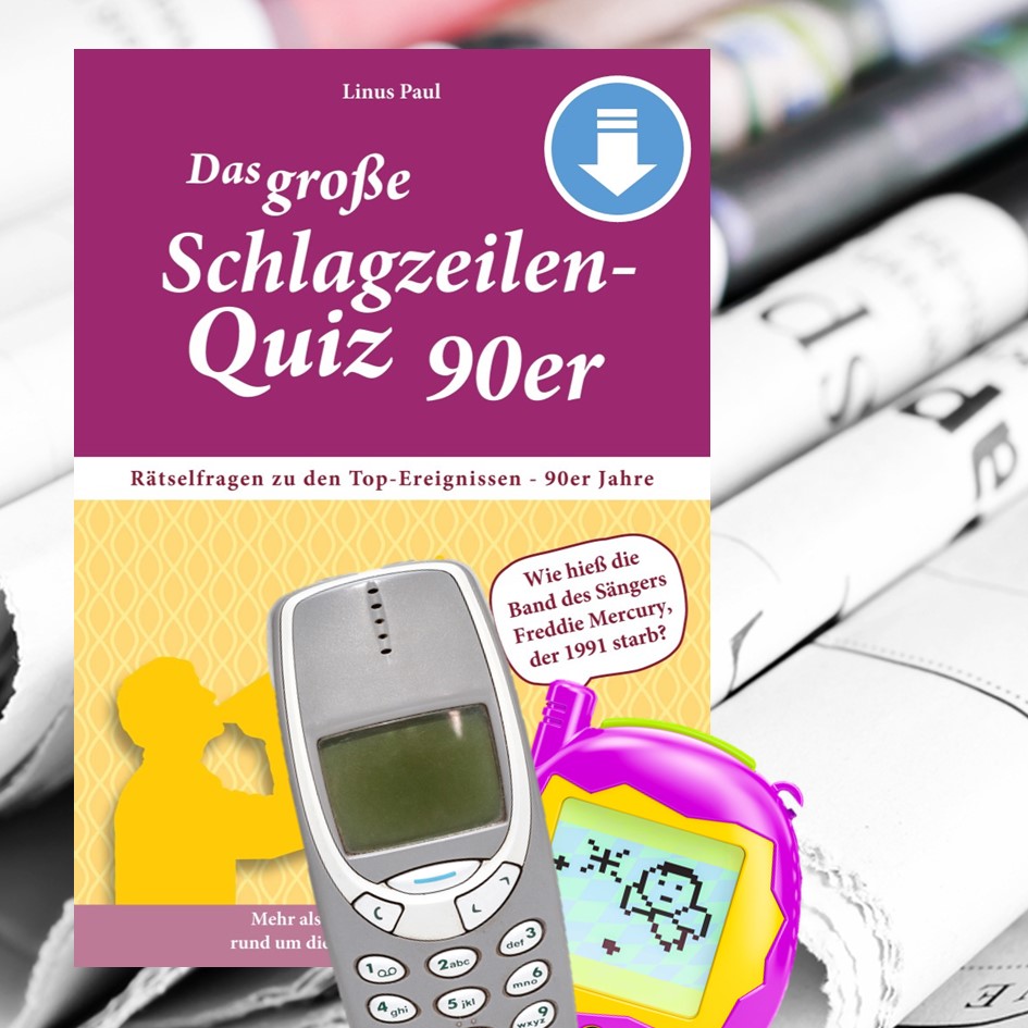 Cover: Das große Schlagzeilenquiz der 90er Jahre für Senioren - Rätselfragen für das Gedächtnistraining als PDF Cover: Das große Schlagzeilenquiz der 90er Jahre für Senioren - Rätselfragen für das Gedächtnistraining als PDF
