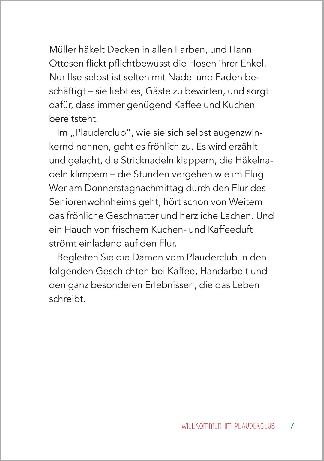 Beispielseite aus der Geschichte ‚Willkommen im Plauderclub‘ im Buch ‚Kurzgeschichten für Senioren‘. Die Geschichte erzählt von mehreren Senioren in einem Seniorenheim. Die Geschichte ist im Großdruck gestaltet.