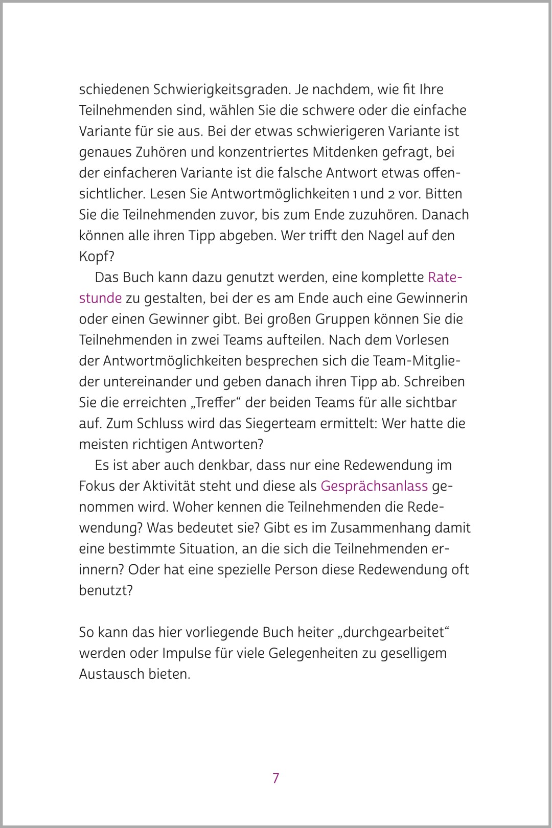 Vorwort des Buchs „Rätselbuch der Redewendungen“ von Silke Hubrig, aus der SingLiesel kompakt Reihe. Es werden die verschiedenen Anwendungsmöglichkeiten beschrieben.