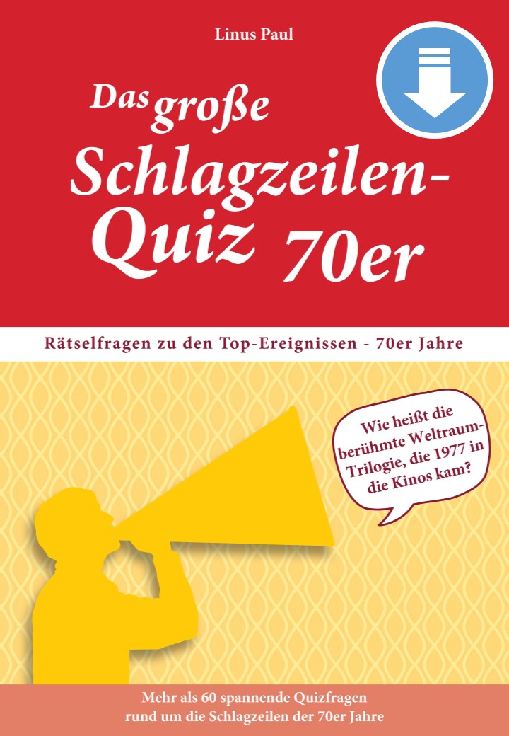 Quiz_Schlagzeilen_70er-Jahre-Cover Das große Schlagzeilen-Quiz 70er – Jetzt als PDF-Download