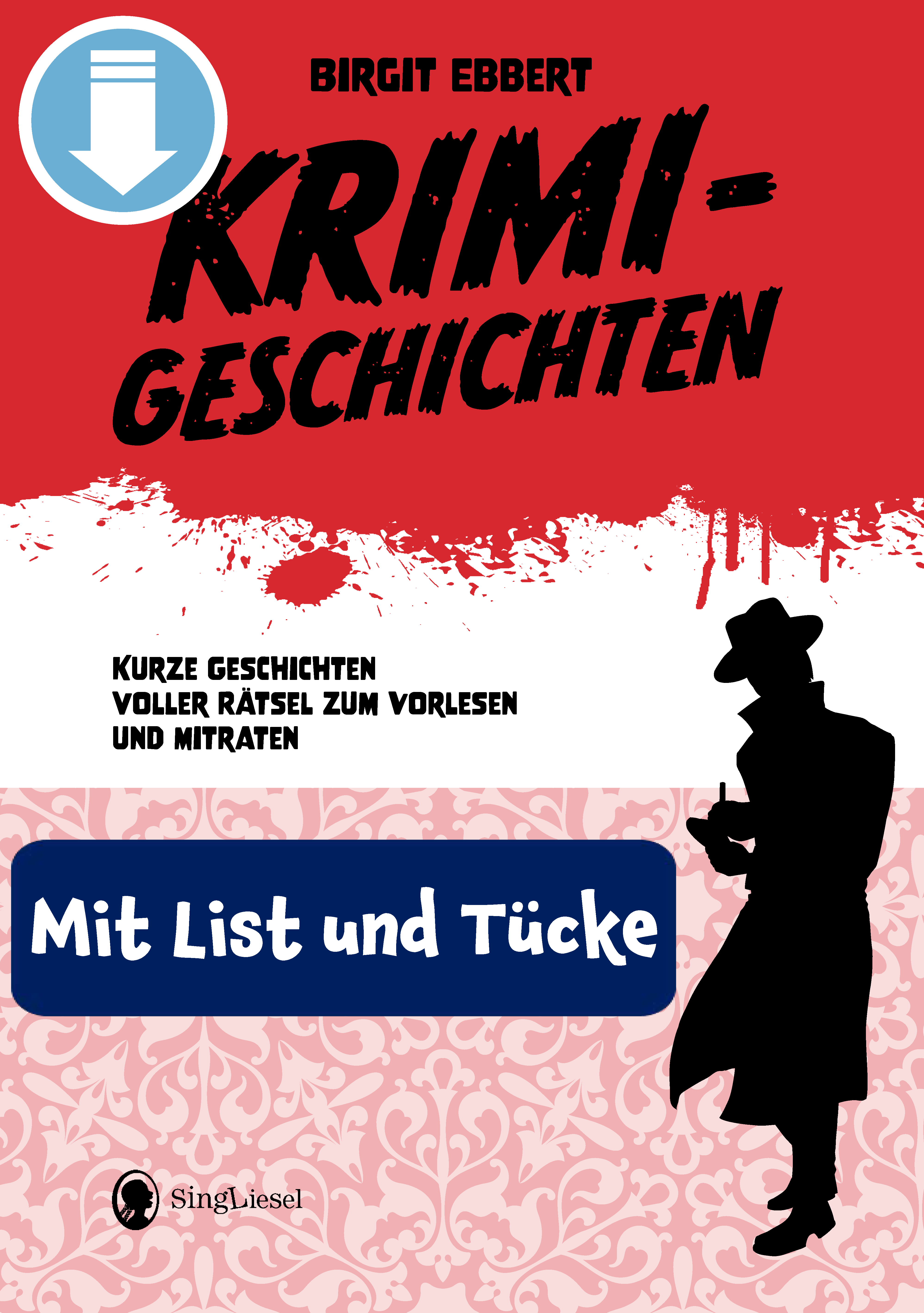 Cover: Mit List und Tücke - Krimi-Geschichten voller Rätsel zum Vorlesen für Senioren als PDF-Download Cover: Mit List und Tücke - Krimi-Geschichten voller Rätsel zum Vorlesen für Senioren als PDF-Download