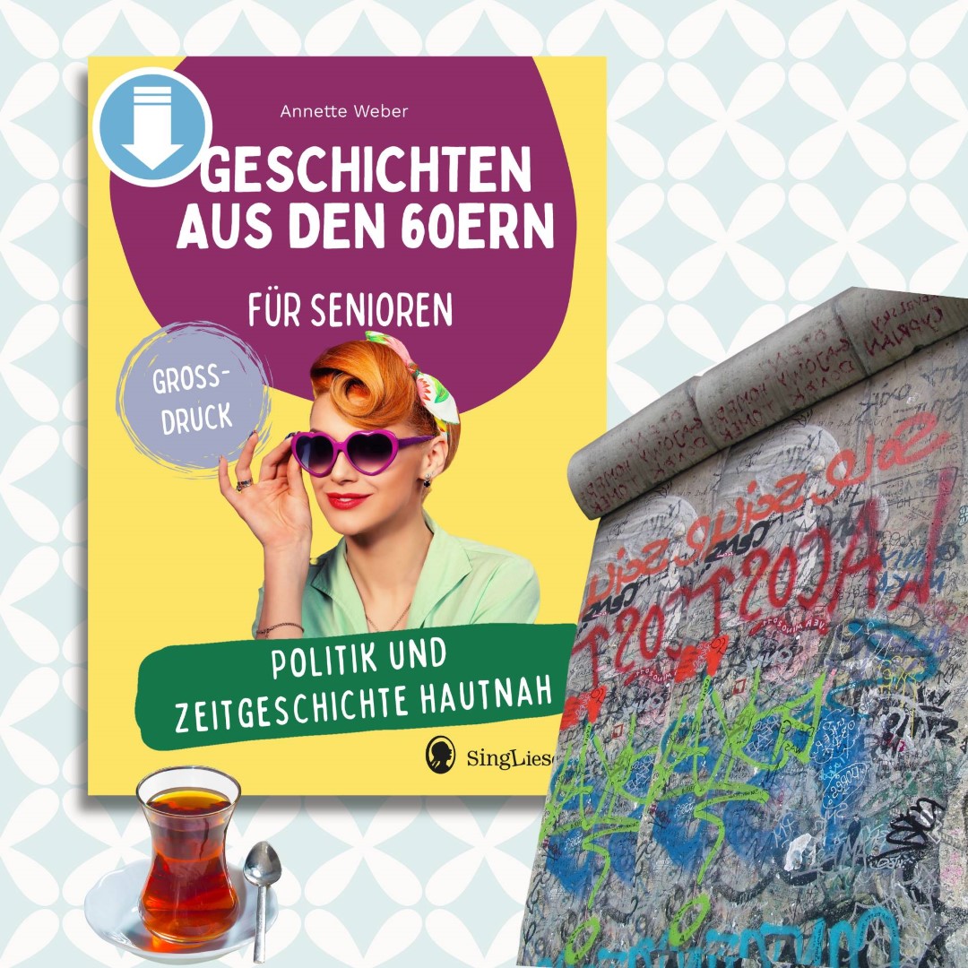 Politik und Zeitgeschichte hautnah – Geschichten aus den 60ern (Sofort-Download als PDF)