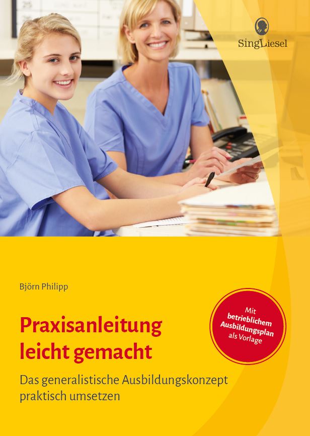 Buchcover: Praxisanleitung leicht gemacht – Leitfaden mit Konzepten und Tipps für die Ausbildung in Pflege und Betreuung Buchcover: Praxisanleitung leicht gemacht – Leitfaden mit Konzepten und Tipps für die Ausbildung in Pflege und Betreuung