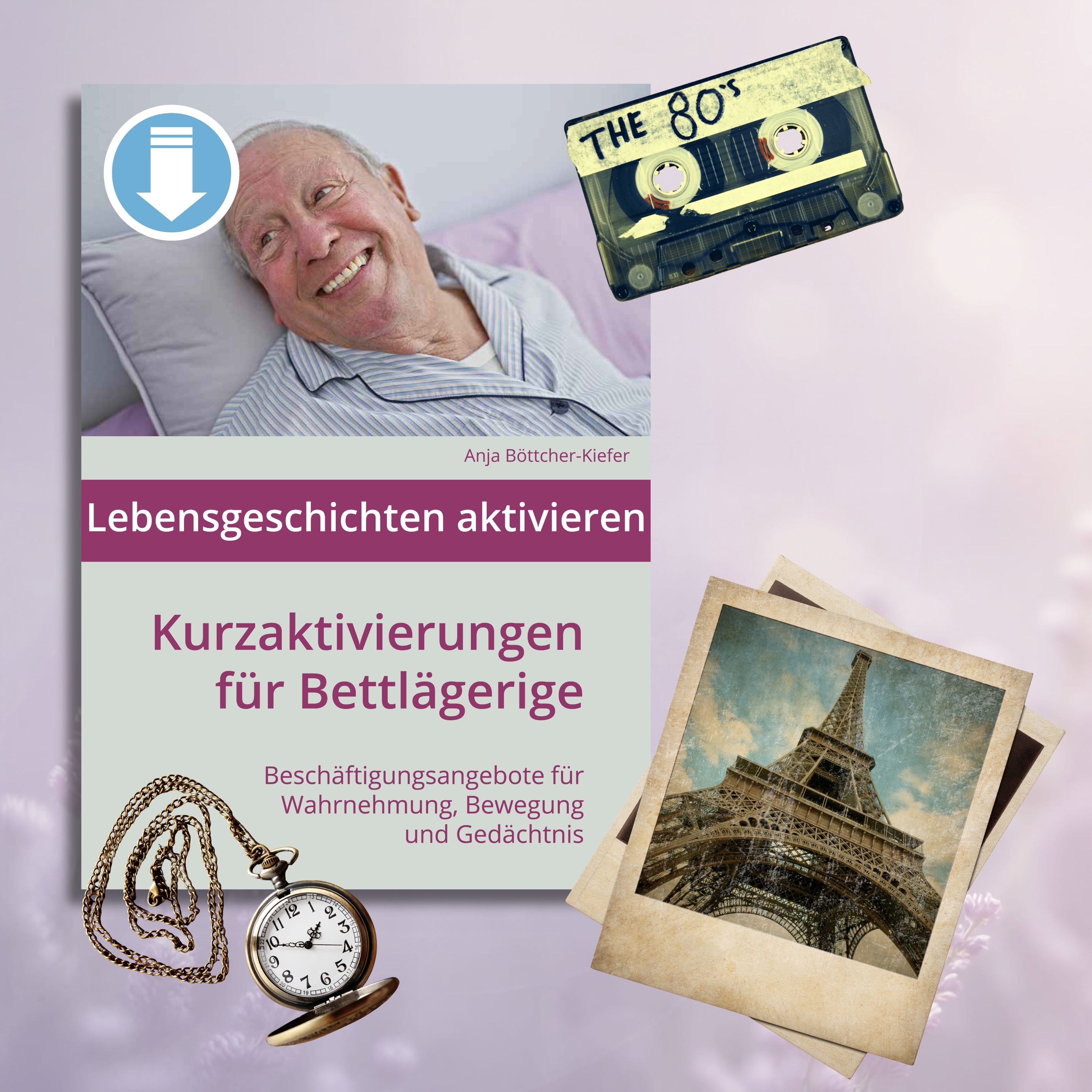 Produktbild Cover: Lebensgeschichte aktivieren - Kurzaktivierungen für bettlägerige Senioren mit Demenz als PDF-Download