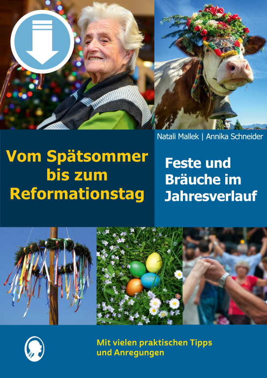 Cover: Vom Spätsommer bis Reformationstag  - Aktivierungspaket zu Festen und Bräuche für Senioren als PDF-Download Cover: Vom Spätsommer bis Reformationstag  - Aktivierungspaket zu Festen und Bräuche für Senioren als PDF-Download