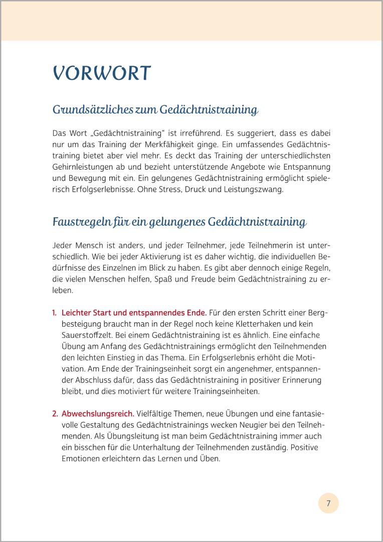 In ihrem Vorwort zu Gedächtnistraining für Senioren – „Kluge Kerle“: Denkspaß für Männer gibt die Autorin wertvolle Einblicke in die Faustregeln eines wirksamen und motivierenden Gedächtnistrainings.