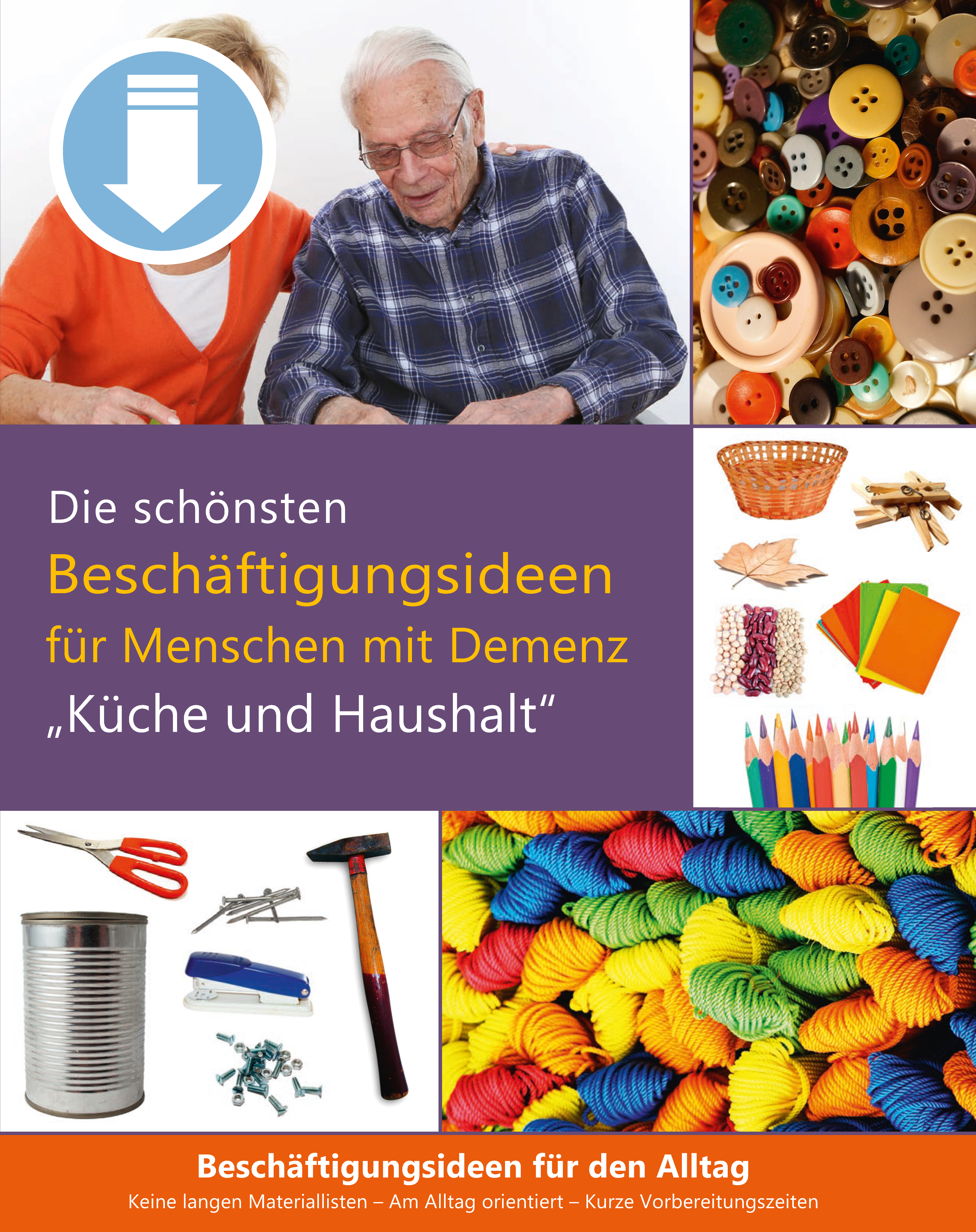 Cover: Beschäftigungsideen für Senioren mit Demenz - Aktivierugspaket zum Thema Küche und Haushalt als PDF Cover: Beschäftigungsideen für Senioren mit Demenz - Aktivierugspaket zum Thema Küche und Haushalt als PDF