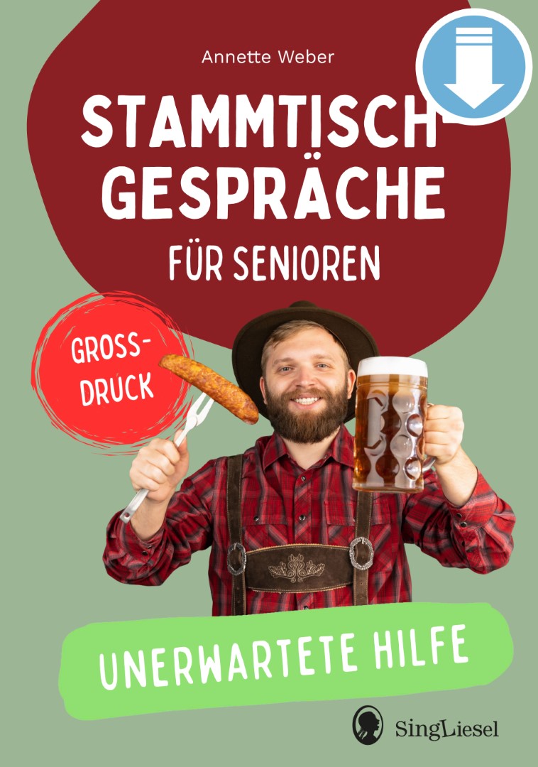 Stammtischgespäche für Senioren – Unerwartete Hilfe (Sofort-Download als PDF)