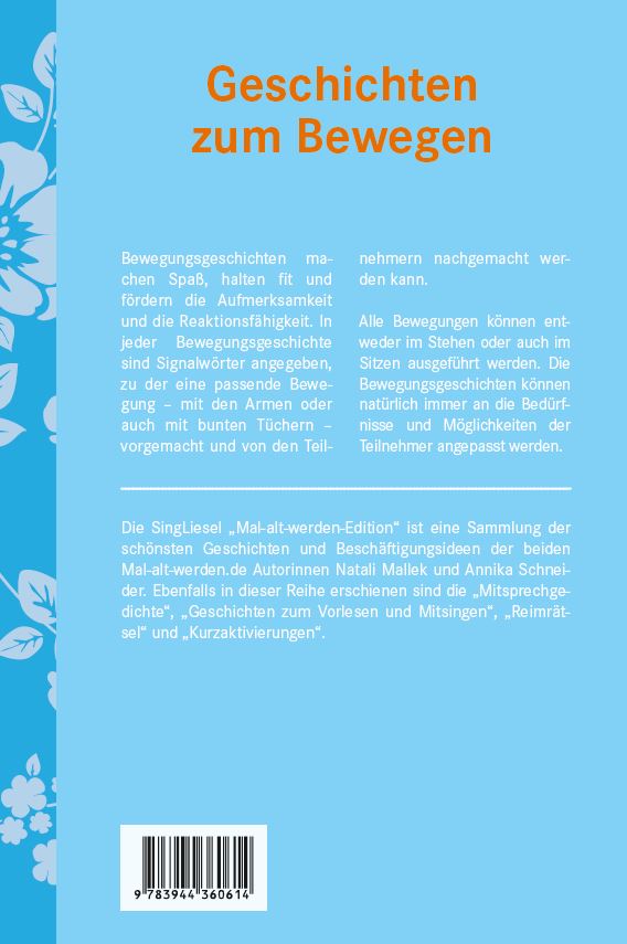 Geschichten-zum-Bewegen_U4 Geschichten zum Bewegen. Mal-alt-werden-Edition Band 1. Vorlesegeschichten für Senioren. Beschreibung