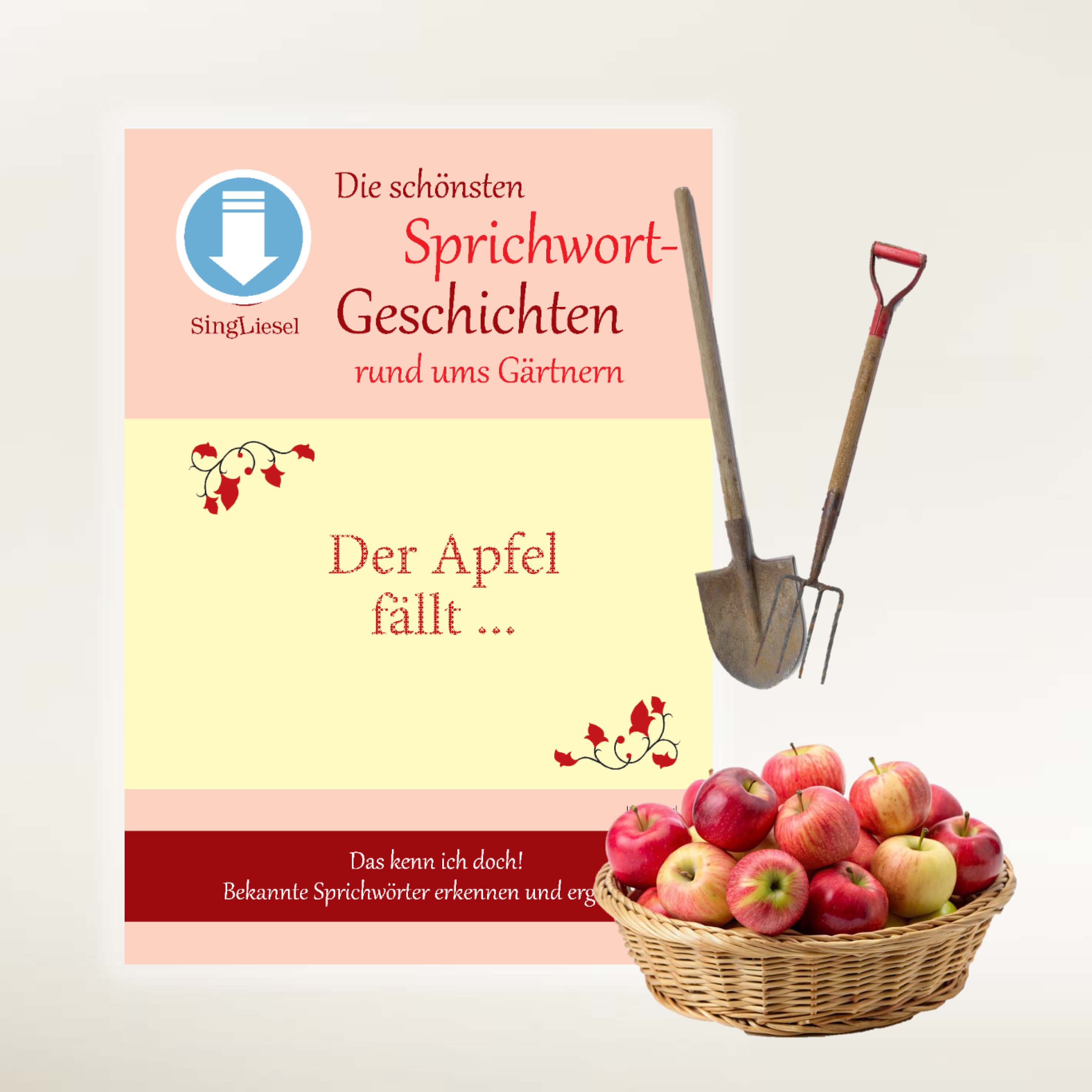PDF-Cover zu „Den schönsten Sprichwortgeschichten rund ums Gärtnern“ für Senioren mit Demenz. Gezeigt wird ein Schriftzug mit dem unvollständigen Sprichwort „Der Apfel fällt…“ als Ergänzungsbeispiel.
