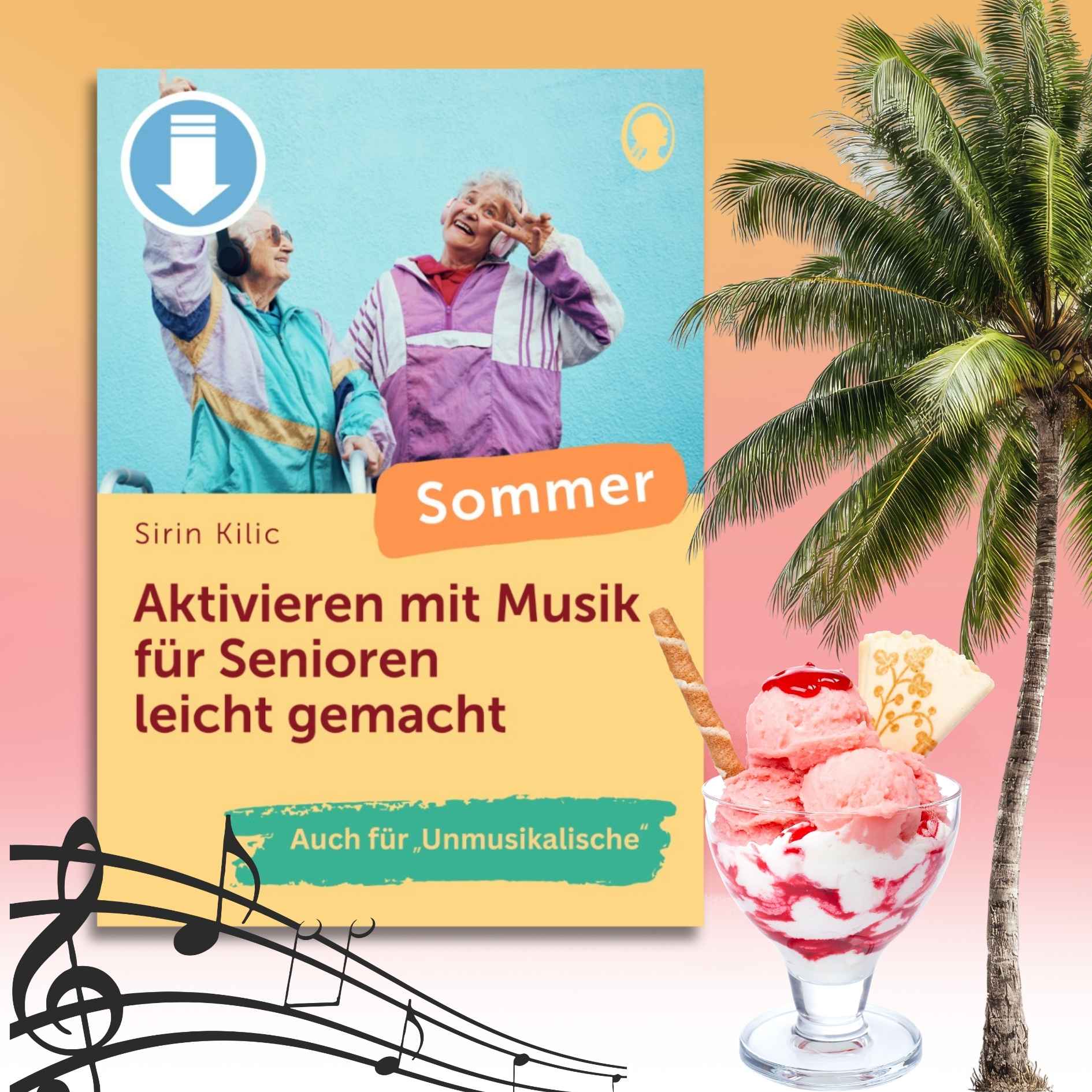 Sommer – Aktivieren mit Musik für Senioren leicht gemacht (Sofort-Download als PDF)