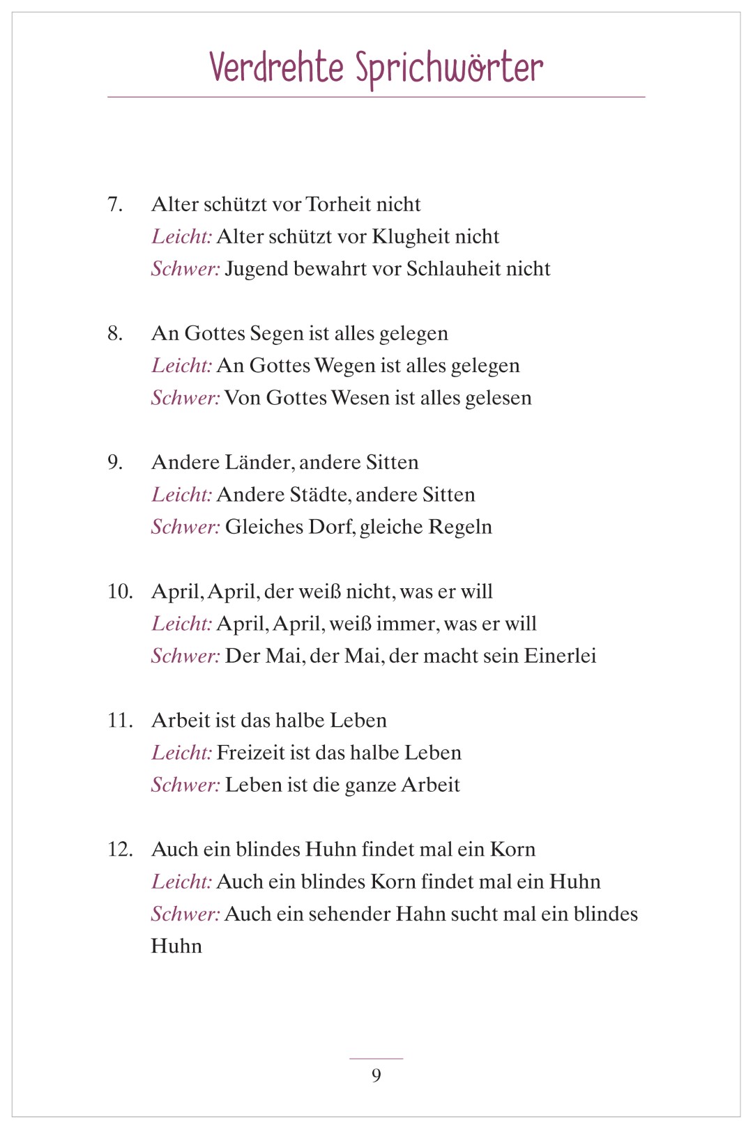 Beispielseite aus „Völlig verdreht – Wie lauten diese Sprichwörter tatsächlich?“. Abgebildet sind mehrere verdrehte Sprichwörter. Zu jeder Übung gibt es eine leichte und eine schwere Variante.