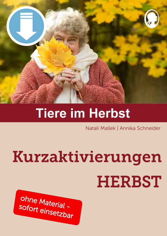 Cover: Kurzaktivierungen im Herbst für Senioren mit Demenz –kreative Ideen zu Tieren im Herbst als PDF-Download Cover: Kurzaktivierungen im Herbst für Senioren mit Demenz –kreative Ideen zu Tieren im Herbst als PDF-Download