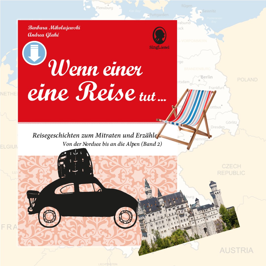 PDF-Cover des Vorlesebuchs von „Wenn einer eine Reise tut ...“ von Barbara Mikolajewski und Andrea Glahé, Band 2: „Von der Nordsee bis an die Alpen“. Reisegeschichten für Senioren zum Mitraten und Erzählen.F-Cover von „Wenn einer eine Reise tut...“ von Ba