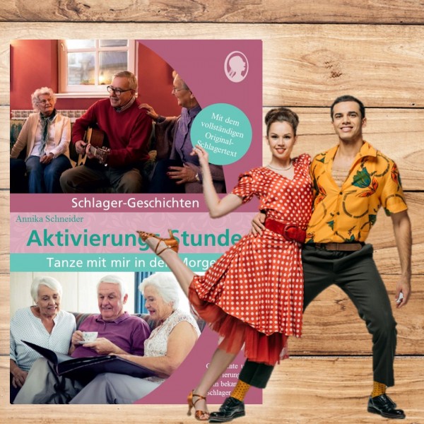 Aktivierungs-Stunde „Tanze mit mir in den Morgen" - Schlager-Geschichte für Senioren
